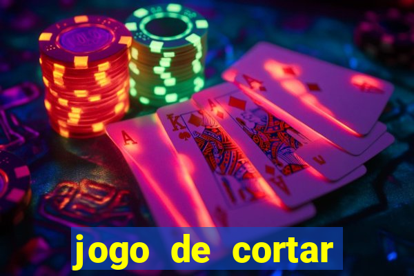 jogo de cortar frutas aposta